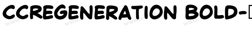 CCRegeneration Bold字体转换 CCRegeneration Bold字体转换